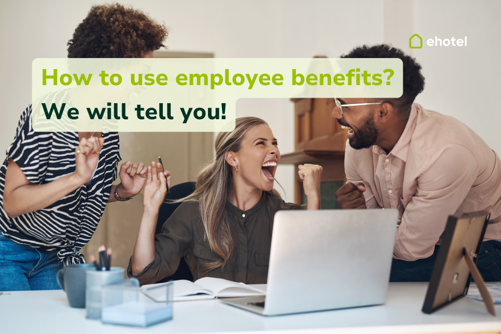 how-can-you-use-employee-benefits-we-will-tell-you